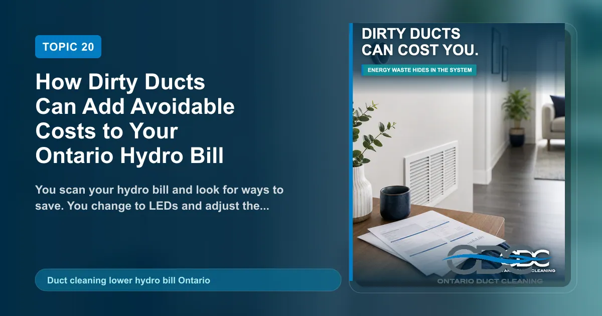 How Dirty Ducts Can Add Avoidable Costs to Your Ontario Hydro Bill landscape blog and social preview concept